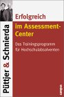 Erfolgreich im Assessment- Center