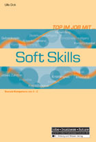 Top im Job mit Soft Skills