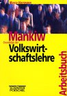 Arbeitsbuch Grundzüge der Volkswirtschaftslehre