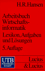 Arbeitsbuch Wirtschaftsinformatik 1